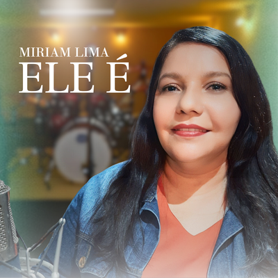 Ele É By Miriam Lima's cover