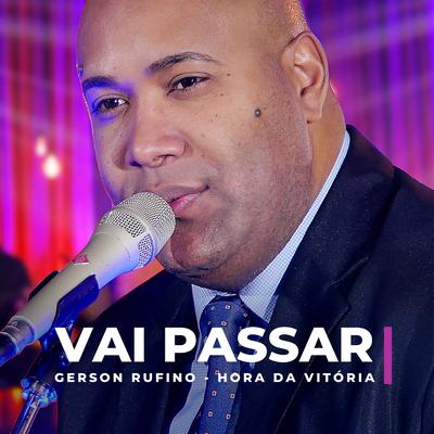 Vai Passar (Hora da Vitória) By Gerson Rufino's cover
