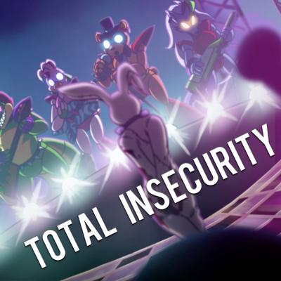 Total Insecurity (FNAF Security Breach) By Rockit Gaming's cover