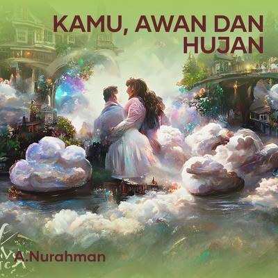 Kamu, Awan Dan Hujan's cover