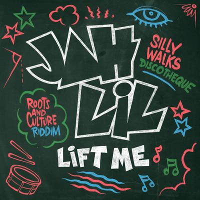 Lift Me By Jah-Lil, Silly Walks Discotheque's cover