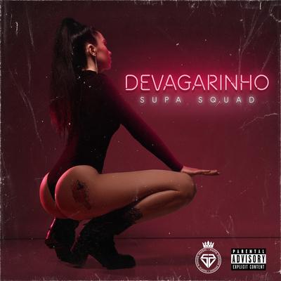 Devagarinho By Supa Squad's cover