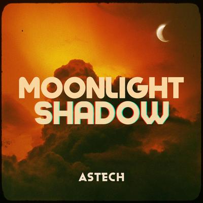 Moonlight Shadow (Techno Version) By Astech's cover