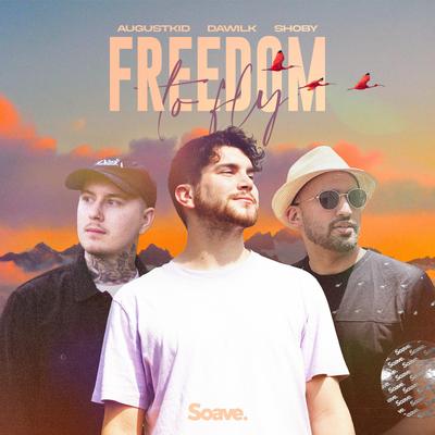 Freedom To Fly By AUGUSTKID, Dawilk, Shoby, David Marek Wilkowski's cover