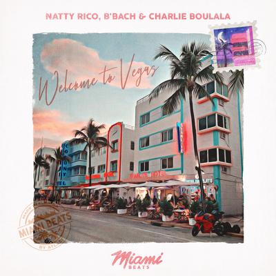 Welcome to Vegas By Natty Rico, B'Bach, Charlie Boulala's cover