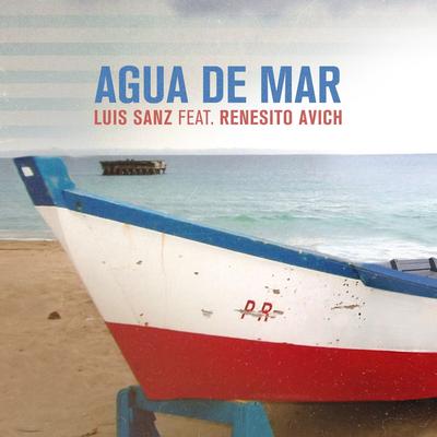 Agua de Mar (feat. Renesito Avich) By Luis Sanz, Renesito Avich's cover