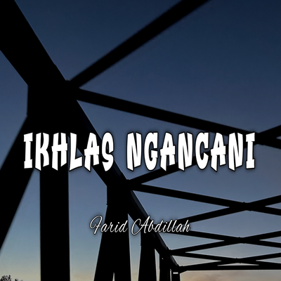 Ikhlas Ngancani's cover