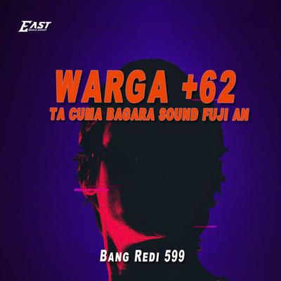 WARGA +62 TA CUMA BAGARA SOUND FUJIAN (REMIX)'s cover