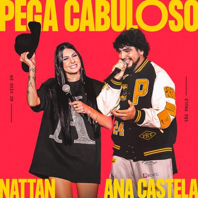 Pega Cabuloso (Ao Vivo em São Paulo) By NATTAN, Ana Castela's cover