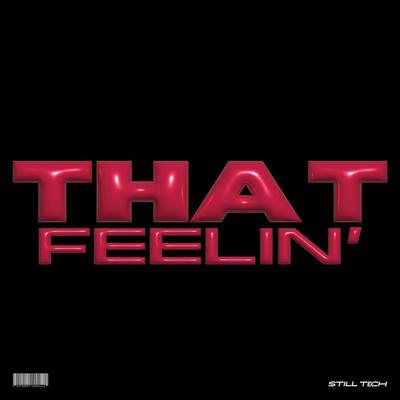 That Feelin' By Still Tech's cover