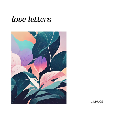 love letters By lilhugz's cover