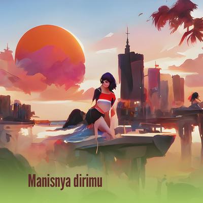 Manisnya dirimu's cover