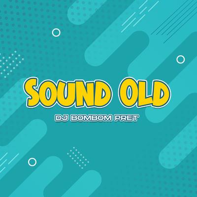 Sound Old's cover