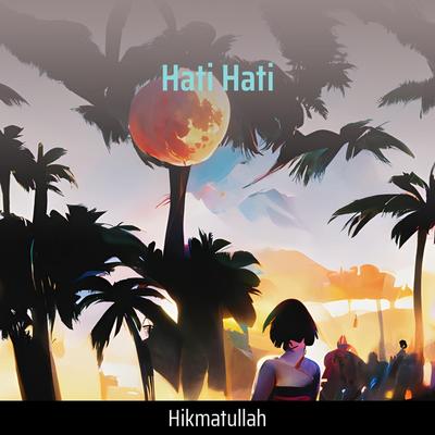 Hati Hati's cover