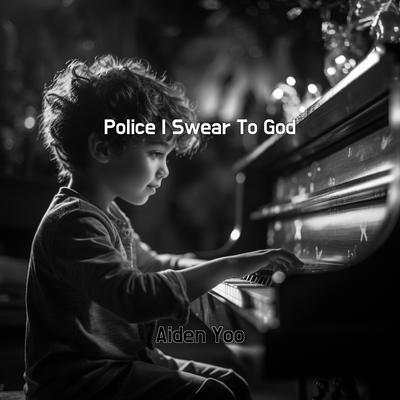 Police I Swear To God's cover