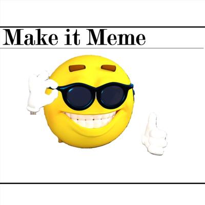 Make It Meme's cover