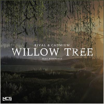 Willow Tree By Rival, Cadmium, Rosendale's cover