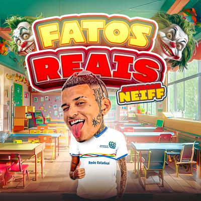 Fatos Reais By Anderson Neiff, Mano Cheffe's cover