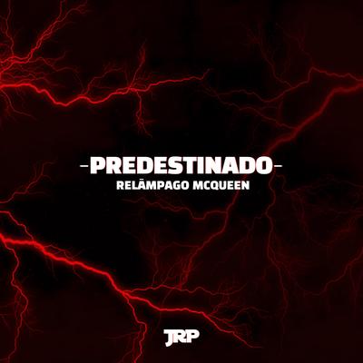 Predestinado (Relâmpago Mcqueen)'s cover
