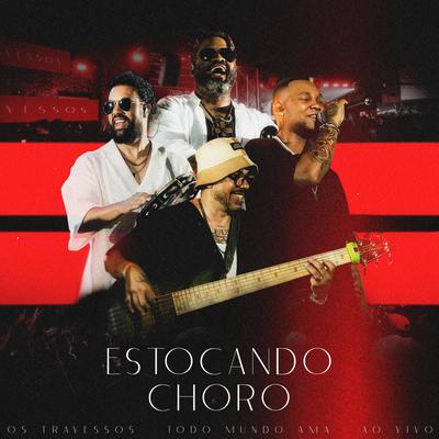 Estocando Choro (Ao Vivo)'s cover
