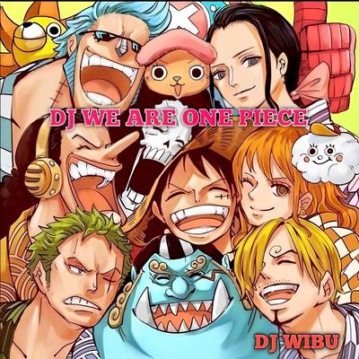 DJ WE ARE ONE PIECE's cover
