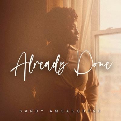 Already Done By Sandy Amoakohene's cover