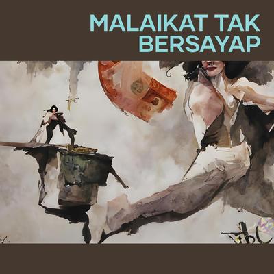 Malaikat Tak Bersayap's cover