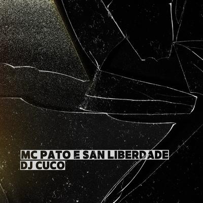 Mc Pato e San Liberdade's cover