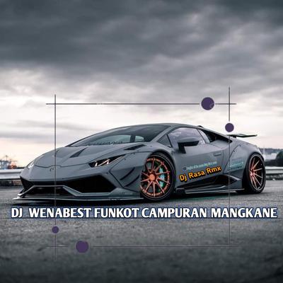 DJ WENABEST FUNKOT CAMPURAN MANGKANE's cover