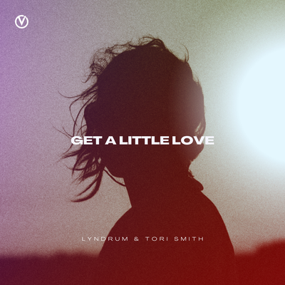 Get A Little Love By Lyndrum, Tori Smith's cover