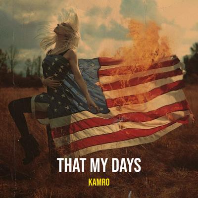 That My Days By Kamro's cover