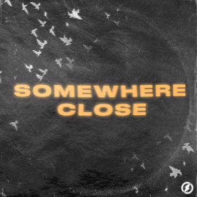 Somewhere Close By Veronica Bravo, BassBears, New Beat Order's cover