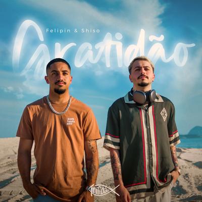 Gratidão By Felipin, shiso, Trindade Records's cover