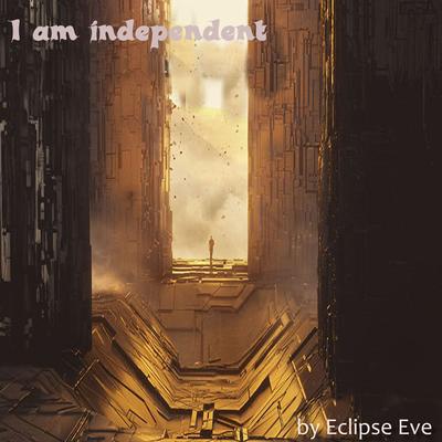 I Am Independent's cover