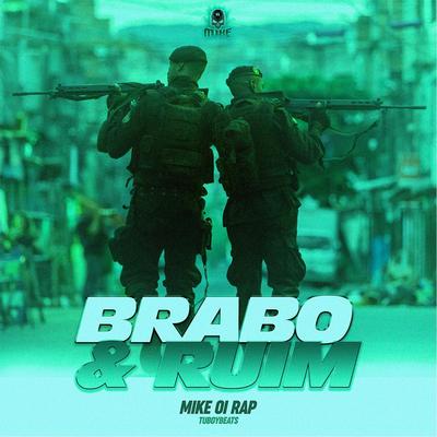 Brabo e Ruim By Mike 01 Rap, Tuboybeats's cover