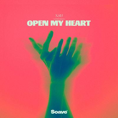 Open My Heart By NSH's cover