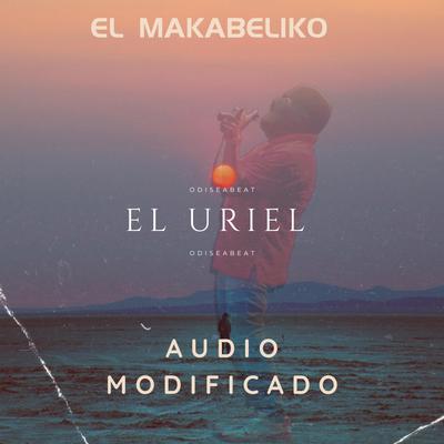 El Uriel - El Makabeličo (AUDIO MEJORADO)'s cover