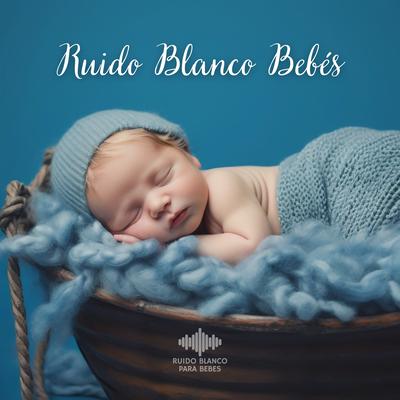 Ruido Blanco Para Bebes's cover