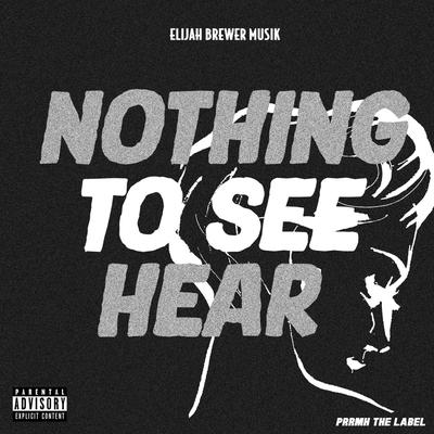 Nothing to See Hear's cover