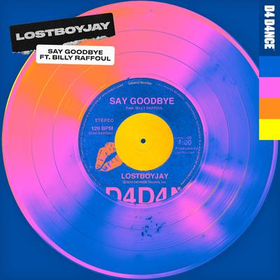 Say Goodbye (feat. Billy Raffoul) By LOSTBOYJAY, Billy Raffoul's cover