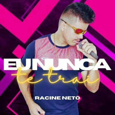 Eu Nunca Te Trai By racine neto's cover