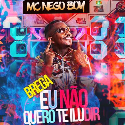 BREGA EU NÃO QUERO TE ILUDIR (feat. DJ Menor)'s cover