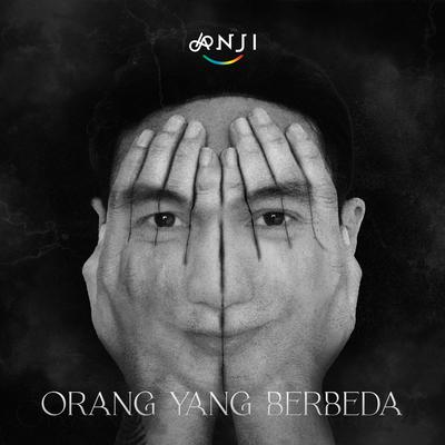 Orang Yang Berbeda By Anji's cover