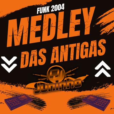 Medley Das Antigas Funk Retro By Dj juninho Bns's cover