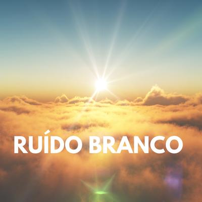 Ruído Branco para Estudar By Ruído Branco para Bebê, Ruído Branco's cover