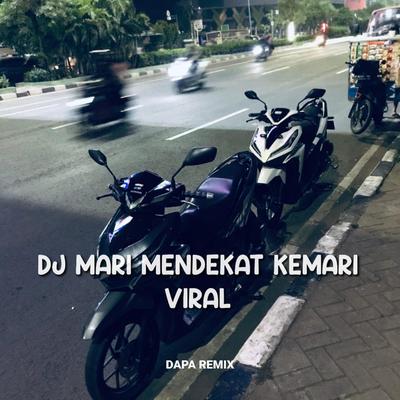 DJ MARI MENDEKAT KEMARI VIRAL's cover