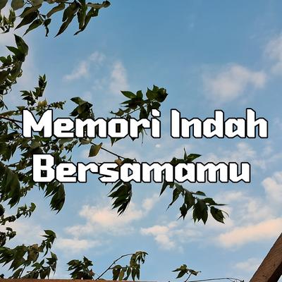 Memori Indah Bersamamu's cover