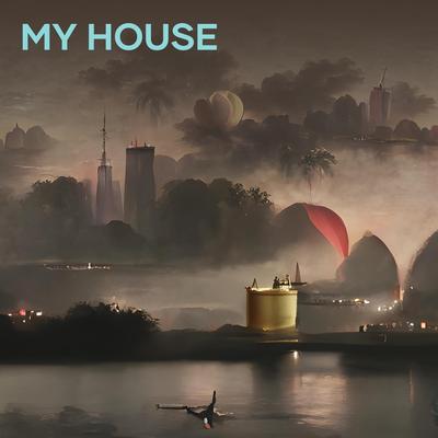 My House (Remastered 2024)'s cover