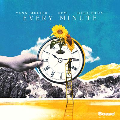 Every Minute By Yann Muller, SEM, Dela Utca's cover