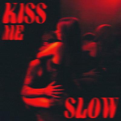 Kiss Me Slow By VANÈS's cover